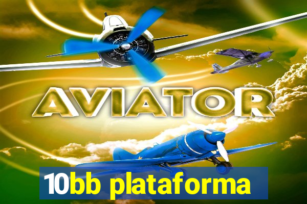 10bb plataforma